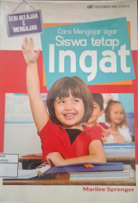Image of CARA MENGAJAR AGAR SISWA TETAP INGAT