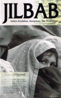 Image of JILBAB, ANTARA KESALEHAN, KESOPANAN, DAN PERLAWANAN