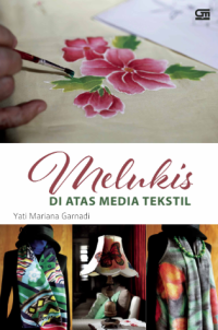 Image of MELUKIS DI ATAS MEDIA TEKSTIL