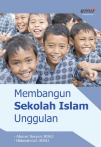 Image of MEMBANGUN SEKOLAH ISLAM UNGGULAN