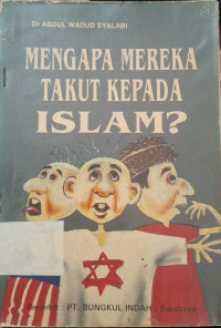 Image of MENGAPA MEREKA TAKUT KEPADA ISLAM?