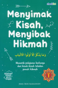 Image of MENYIMAK KISAH, MENYIBAK HIKMAH