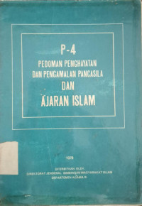 Image of P-4 PEDOMAN PENGHAYATAN DAN PENGAMALAN DAN AJARAN ISLAM