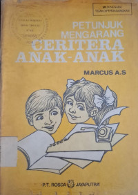 Image of PETUNJUK MENGARANG CERITERA ANAK-ANAK