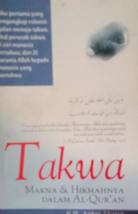 Image of TAKWA : MAKNA DAN HIKMAHNYA DALAM ALQURAN